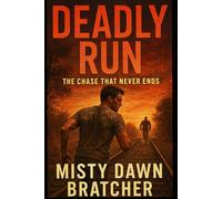 Deadly Run: The Chase That Never Ends