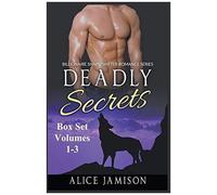 Deadly Secrets Box Set Volumes 1 - 3 Billionaire Shape-Shifter Romance Series
