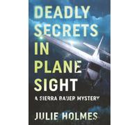 Deadly Secrets in Plane Sight