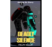 Deadly Silence: Among Us Story