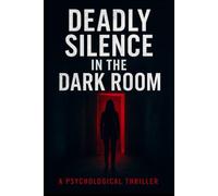 Deadly Silence in the Dark Room