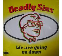 Deadly Sins - We Are Going on Down [Vinyl Maxi-Single]