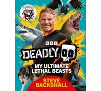 Deadly – Best-seller du Sunday Times – Mes animaux les plus mortels