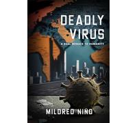 DEADLY VIRUS - A Dual Menace to Humanity
