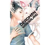 Deadman Wonderland Volume 13 (Paperback) Jinsei Kadokawa, Kazuma Kondou (Auteur)