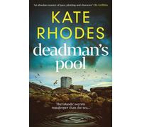 Deadman's Pool The BREATHTAKING new instalment in the Isles of Scilly Mysteries series… - Kate Rhodes - ORENDA BOOKS - ebook (ePub) - Livre