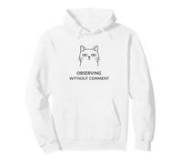 Deadpan Cat Meme Observer sans commentaire Humour Sarcastique Sweat à Capuche