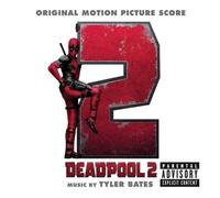 Deadpool 2 (Original Motion Picture Score) – Legacy