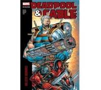 Deadpool amp Cable Modern Era Epic Collection Ballistic Bromance - Fabian Nicieza - Marvel Comics - Livre en Anglais - Paperback Fabian NiciezaFabian Nicieza (Auteur)