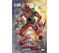 DEADPOOL: BAD/BADDER BLOOD