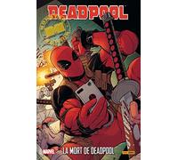DEADPOOL : LA MORT DE DEADPOOL
