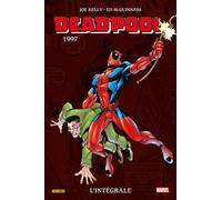 Deadpool : L'intégrale 1997 (T03) - Joe Kelly - Panini Comics - cartonné - Comics
