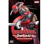 Deadpool : Samurai - Le livre de coloriage officiel