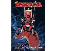 Deadpool T01 : Longue vie au roi