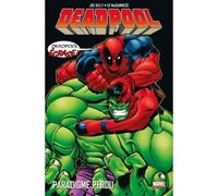 DEADPOOL T01 : PARADIGME PERDU