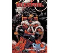 Deadpool T02 : La vie en noir Kelly Thompson (Auteur), Gerardo Sandoval (Dessinateur)