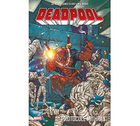 DEADPOOL T04 : PROTOCOLE MITHRAS