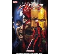 Deadpool tue l'univers Marvel Omnibus