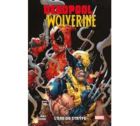 Deadpool/Wolverine T01 : L'ère de Stryfe