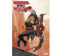 DEADPOOL WOLVERINE WWIII #1 GABRIELE DELLOTTO VAR