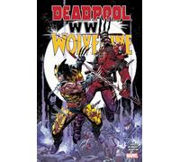 DEADPOOL & WOLVERINE: WWIII