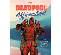 Deadpool's Affirmations Feel Yourself to Heal Yourself - Rob Kutner - Random House Worlds - ebook (ePub) - Livre