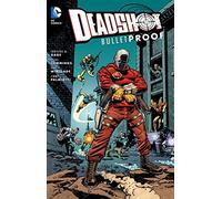 Deadshot: Bulletproof