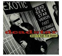 Deadstar - Don't It Get You Down [Import]