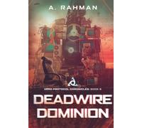 Deadwire Dominion: Book 5: Zero Protocol Chronicles