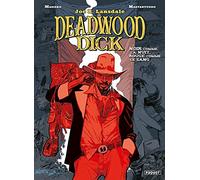 Deadwood dick - T1: Noir comme la nuit