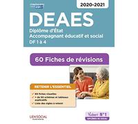 DEAES - 60 Fiches de révisions: DF 1 à DF 4 - Diplôme d'État d'accompagnant éducatif et social - 2020-2021