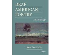 Deaf American Poetry: An Anthology