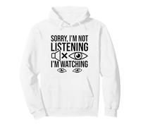 Deaf Awareness ASL Sign Language Sorry Not Listening Humour Sweat à Capuche