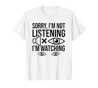 Deaf Awareness ASL Sign Language Sorry Not Listening Humour T-Shirt
