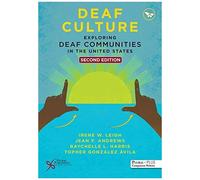 Deaf Culture : Exploring Deaf Communities In The United States