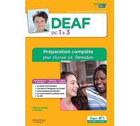 DEAF - DC1 à 3 - Préparation complète pour réussir sa formation: Diplôme d'État d'Assistant familial