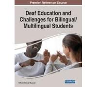 Deaf Education And Challenges For Bilingual/Multilingual Students