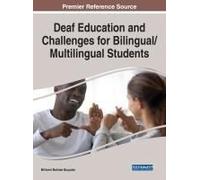 Deaf Education And Challenges For Bilingual/Multilingual Students