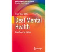 Deaf Mental Health: From Theory to Practice