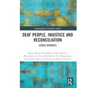 Deaf People, Injustice and Reconciliation: Signed Memories