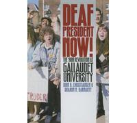 Deaf President Now: The 1988 Revolution at Gallaudet University