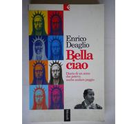 Deaglio Enrico - Bella Ciao. Diario Di Un Anno Che P [Import]