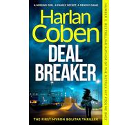 Deal Breaker: From the Number One bestselling creator of the hit Netflix series Missing You