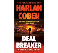 Deal Breaker: The First Myron Bolitar Novel Coben, Harlan (Auteur)