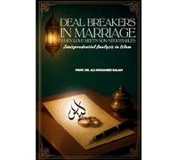 Deal Breakers in Marriage: When Love Meets Non-Negotiables. Jurisprudential Analysis in Islam.