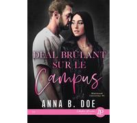 Deal brûlant sur le campus - Anna B. Doe - Juno Publishing - broché - Roman