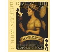 Deal Wit Hit: Artful Expressions Coloring Book