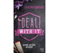 Deal With It – Une cohabitation interdite qui fait voler les cœurs en éclats !