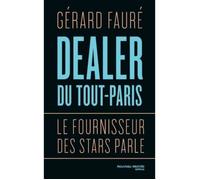 Dealer du tout-Paris - Gérard Fauré - Trafic de drogue - Contrebandier - Hold-up
