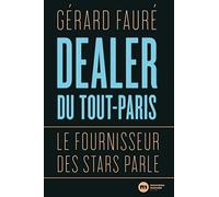 Dealer du Tout-Paris: Le fournisseur des stars parle